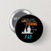Meer Dan Liefde Vissen Pap Speciale Grootvader Ronde Button 5,7 Cm (Voorkant /achterkant)