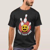 Meer dan spel - Funny Bowling Emoji Strike T-shirt (Voorkant)