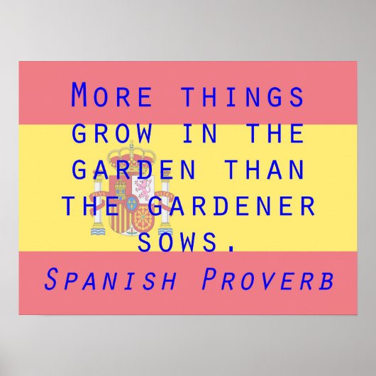 Meer dingen groeien - Spaans spreekwoord Poster (Voorkant)