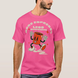 Meer espresso minder depressie t-shirt