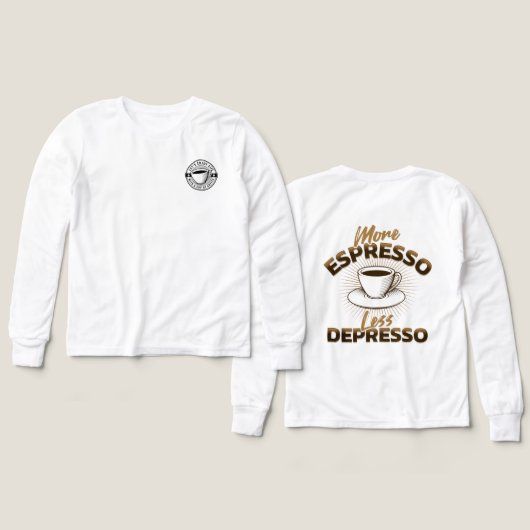 Meer Espresso Minder Depresso – Coffee Quote Desig (Voorkant /achterkant)
