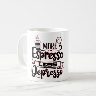 Meer Espresso Minder Depresso - Espresso Liefde Koffiemok