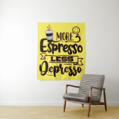 Meer Espresso Minder Depresso - Espresso Liefde Wandkleed (In situ)