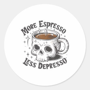 Meer Espresso Minder Depresso Funny Skull Co Ronde Sticker