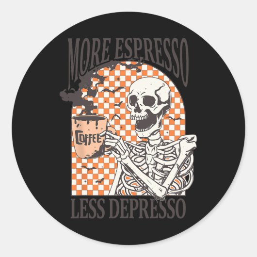 Meer Espresso Minder Depresso Koffie Drink Skelet Ronde Sticker (Voorkant)