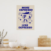 Meer Espresso Minder Depresso Koffieblauw Poster (Keuken)