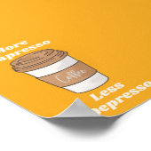 Meer Espresso Minder Depresso Latte Mok Poster (Hoek)