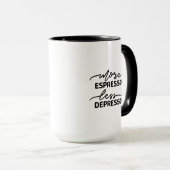 Meer Espresso Minder Depresso Mok (Voorkant rechts)