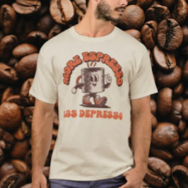 Meer Espresso Minder Depresso T-shirt