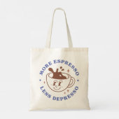 Meer Espresso Minder Depresso Tote Bag (Achterkant)