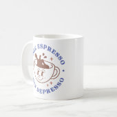 Meer Espresso, minder resso Sarcastische Funny Koffiemok (Voorkant links)