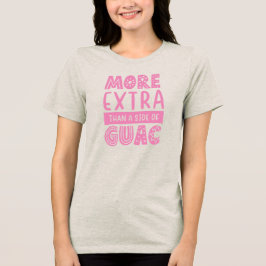 Meer Extra Dan Guac Bachelorette Feest Groep Tri-Blend Shirt