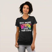 Meer game dan Cupid Valentijn Video Game T-shirt (Voorkant volledig)