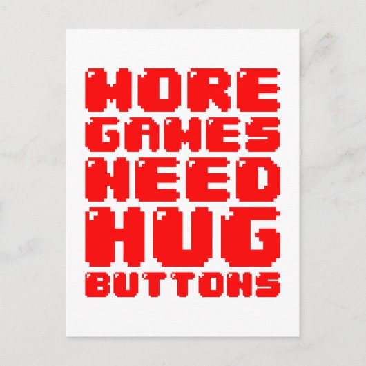 MEER GAMES HEBBEN HUG-BUTTONNEN NODIG BRIEFKAART (Voorkant)