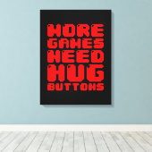 MEER GAMES HEBBEN HUG-BUTTONNEN NODIG CANVAS AFDRUK (Insitu (Houten vloer))