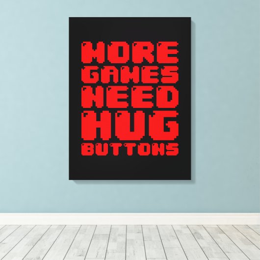MEER GAMES HEBBEN HUG-BUTTONNEN NODIG CANVAS AFDRUK (Insitu (Houten vloer))