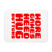 MEER GAMES HEBBEN HUG-BUTTONNEN NODIG MAGNEET (Horizontaal)