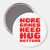 MEER GAMES HEBBEN HUG-BUTTONNEN NODIG MAGNEET (Voorkant / Achterkant)