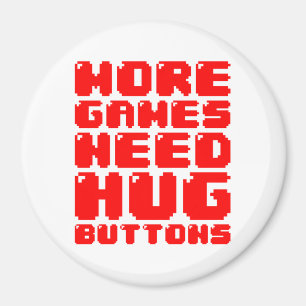MEER GAMES HEBBEN HUG-BUTTONNEN NODIG MAGNEET