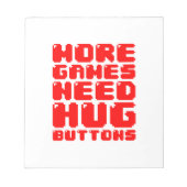 MEER GAMES HEBBEN HUG-BUTTONNEN NODIG NOTITIEBLOK (Voorkant)