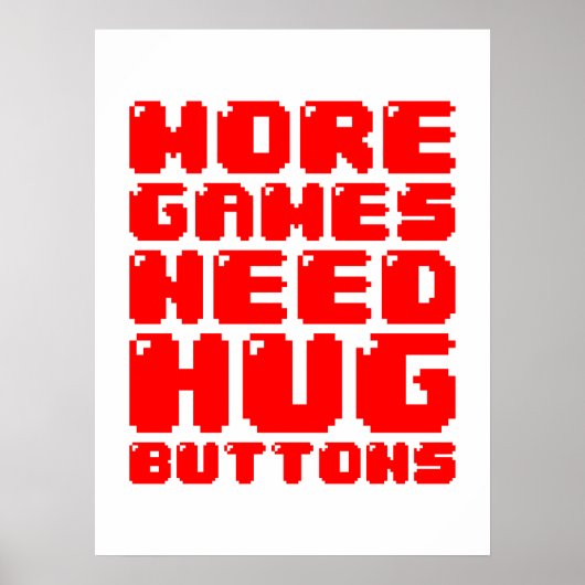 MEER GAMES HEBBEN HUG-BUTTONNEN NODIG POSTER (Voorkant)