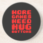 MEER GAMES HEBBEN HUG-BUTTONNEN NODIG ZANDSTEEN ONDERZETTER (Voorkant)