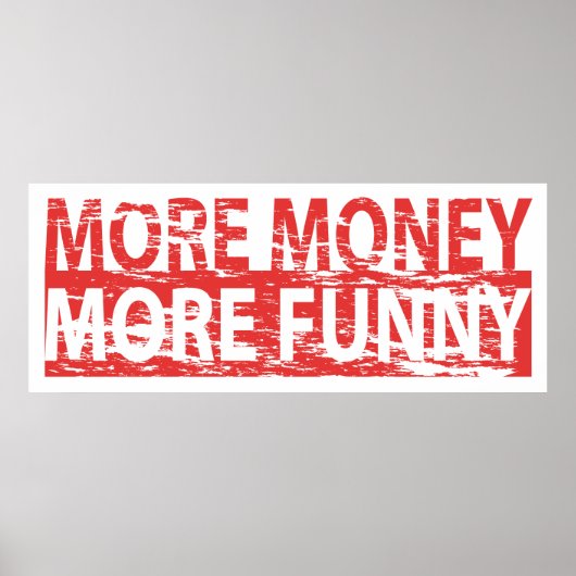 Meer geld - meer grappig poster (Voorkant)