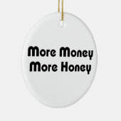 Meer geld meer honing keramisch ornament (Rechts)