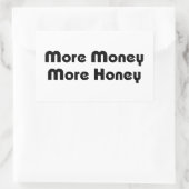 Meer geld meer honing rechthoekige sticker (Tas)