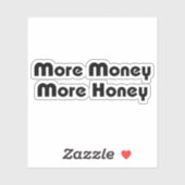 Meer geld meer honing sticker (Vel)