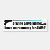 Meer geld voor Ammo! Bumpersticker (Voorkant)