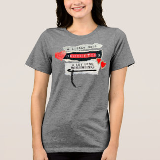 Meer haken minder zeuren haaknaald garen Tri-Blend shirt
