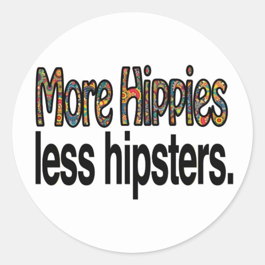 Meer Hippies Minder Hipsters Sticker (Voorkant)