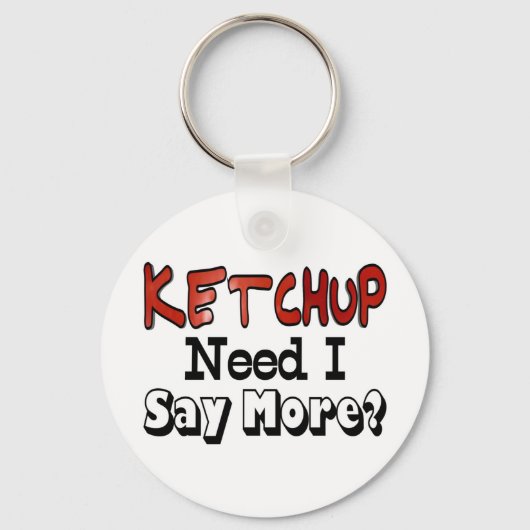 Meer ketchup nodig sleutelhanger (Voorkant)