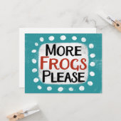 Meer kikkers alsjeblieft Wenskaart Kaart (Voorkant / Achterkant in situ)