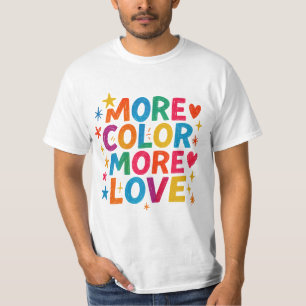 Meer Kleur Meer Liefde Speelse Regenboog Typografi T-shirt