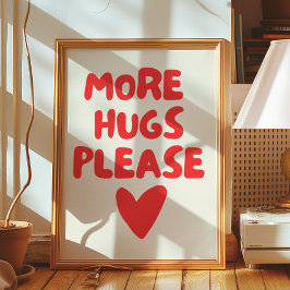 Meer knuffels alsjeblieft Wall Art | Home Decor Po Poster