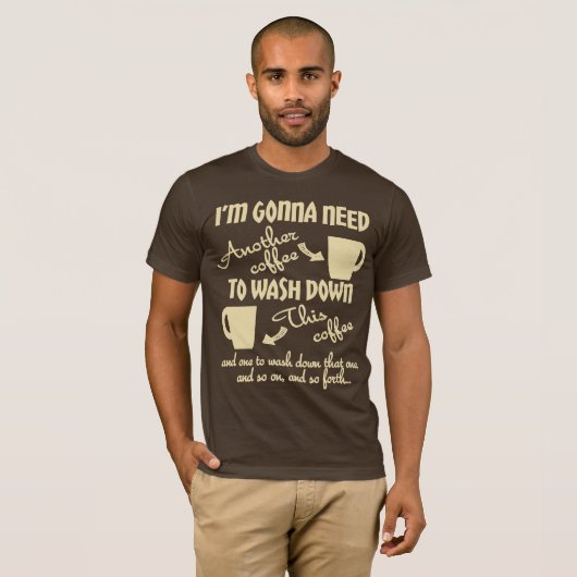 Meer koffie alstublieft t-shirt (Voorkant volledig)