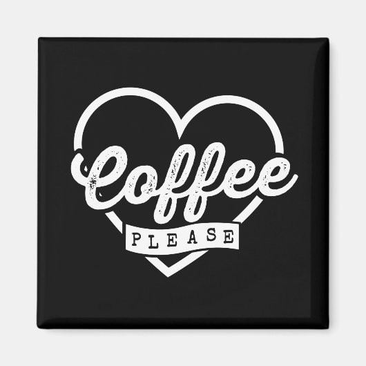 MEER KOFFIE GELIEVE MAGNEET (Voorkant)
