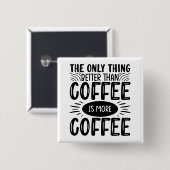 Meer koffie vierkante button 5,1 cm (Voorkant /achterkant)