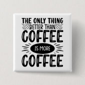 Meer koffie vierkante button 5,1 cm (Voorkant)