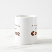 Meer koffie willen koffiemok (Center)