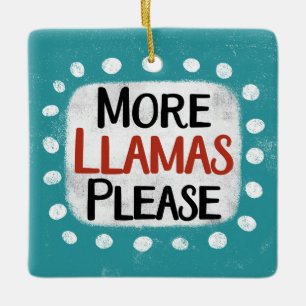 Meer lama's alstublieft Ornament