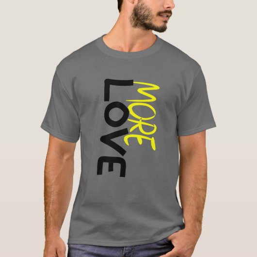Meer liefde cadeau t-shirt (Voorkant)