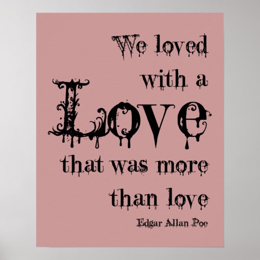 Meer liefde dan liefde Edgar Allan Poe Quote Poster (Voorkant)