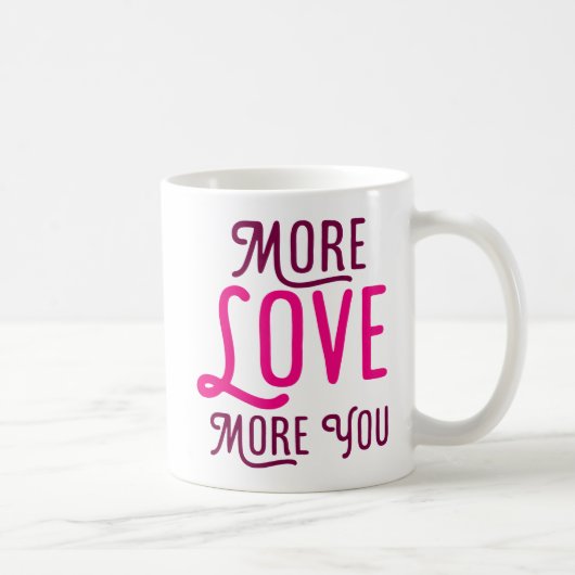 Meer liefde, meer jou. koffiemok (Rechts)