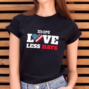 Meer Liefde Minder Haat Krachtig Landelijk Vlag Ha T-shirt