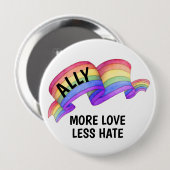 Meer liefde minder haat | LGBT Ally Pride Knop Ronde Button 4,0 Cm (Voorkant /achterkant)