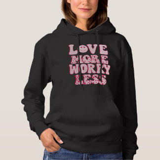 meer liefde minder zorgen hoodie