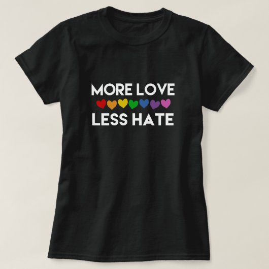 MEER LIEFT. MINDER HATE. RAINBOW HOARTS LESBIAN PR T-SHIRT (Design voorkant)